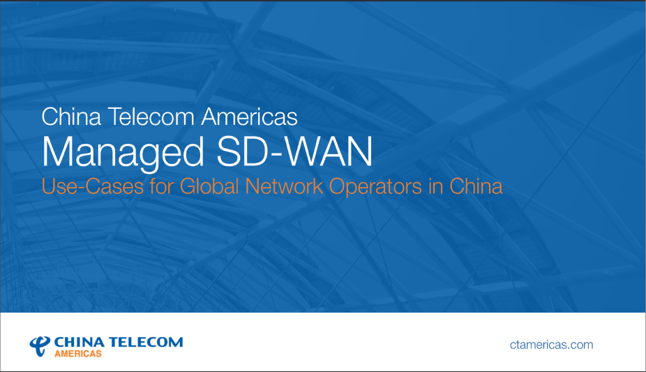 China Telecom Managed SD-WAN Use Cases